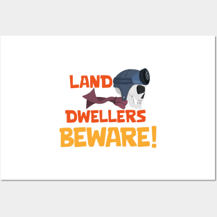 Land Dwellers Beware Posters and Art